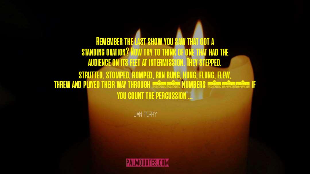 Departing quotes by Jan Perry
