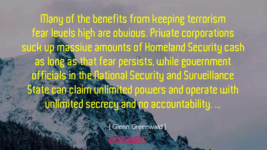 Department Of Homeland Security quotes by Glenn Greenwald
