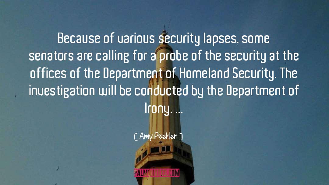 Department Of Homeland Security quotes by Amy Poehler