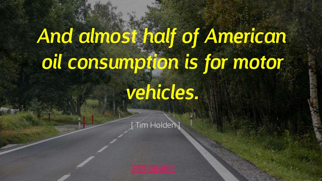 Department Of Motor Vehicles quotes by Tim Holden