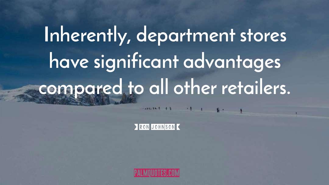 Department Stores quotes by Ron Johnson