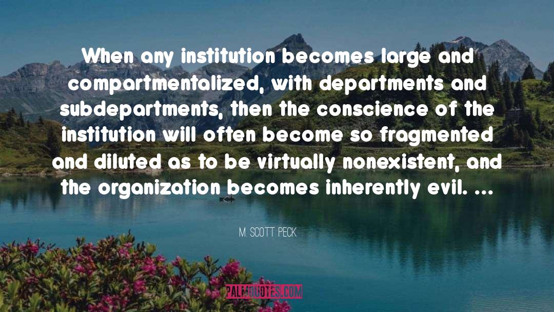 Departments quotes by M. Scott Peck