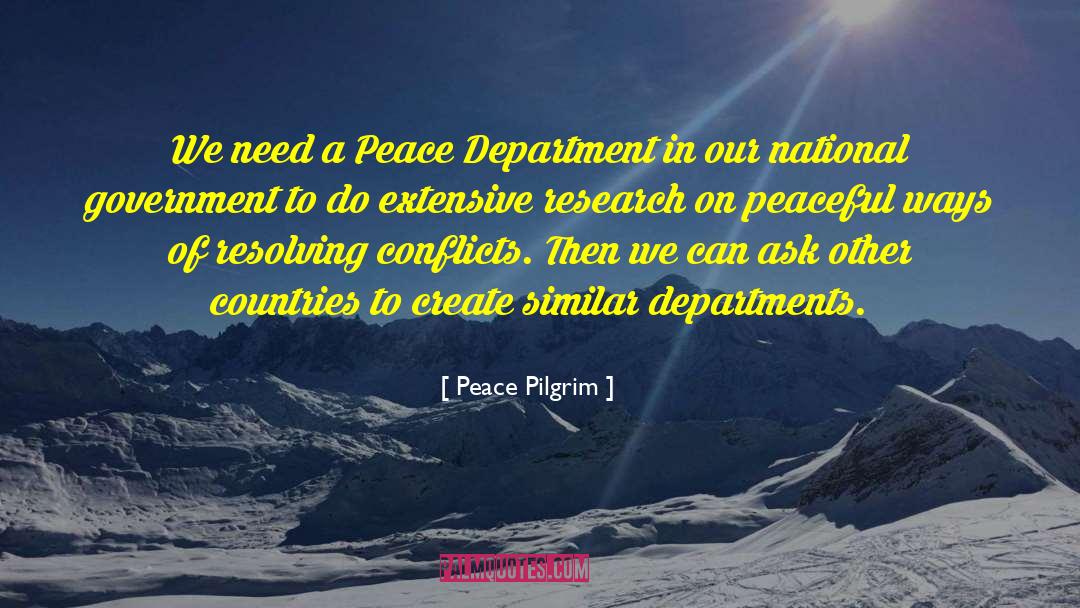 Departments quotes by Peace Pilgrim