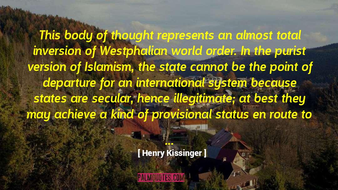 Departure quotes by Henry Kissinger