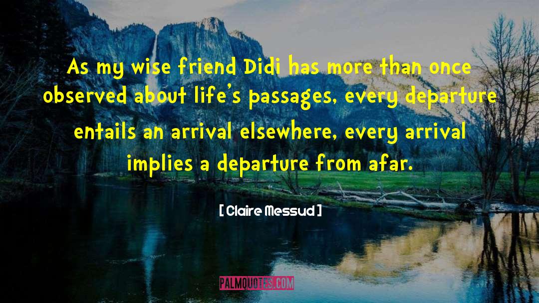 Departure quotes by Claire Messud