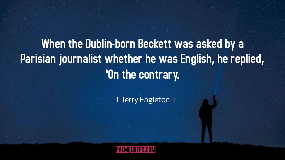 Departures Dublin quotes by Terry Eagleton
