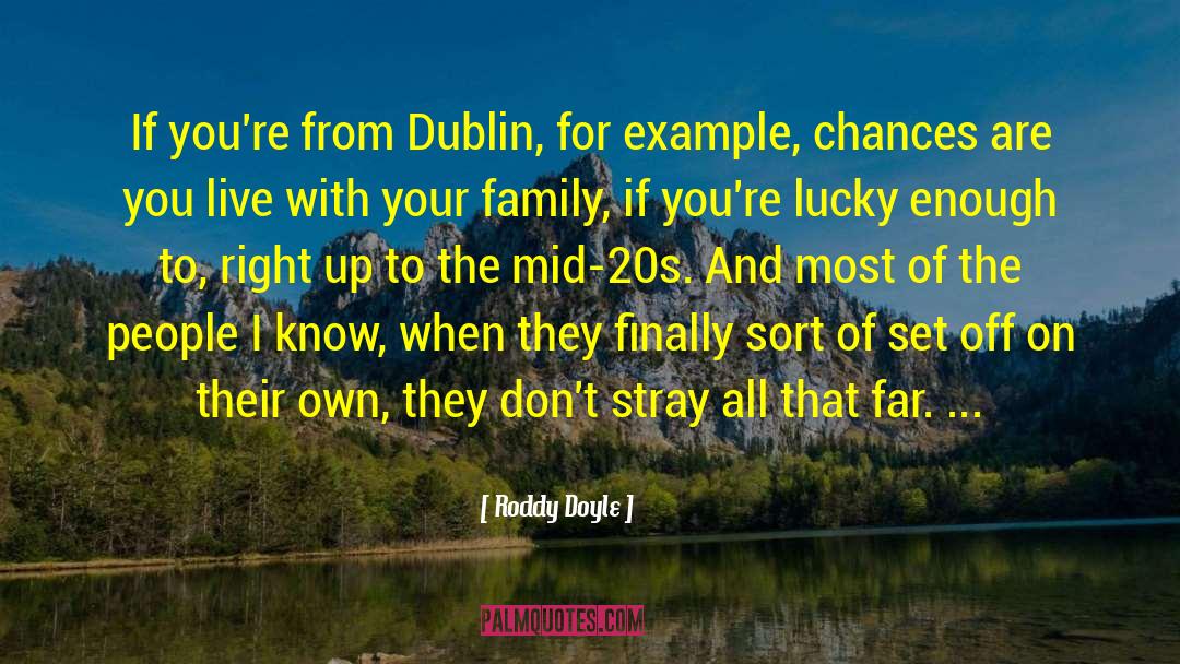 Departures Dublin quotes by Roddy Doyle