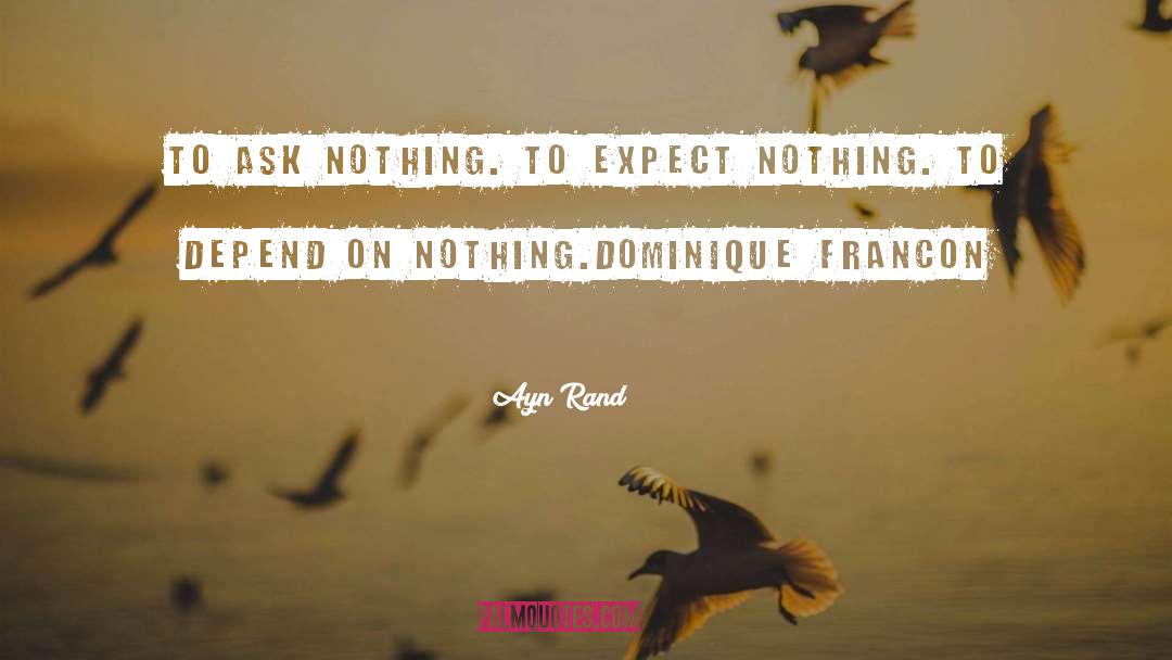 Depend quotes by Ayn Rand