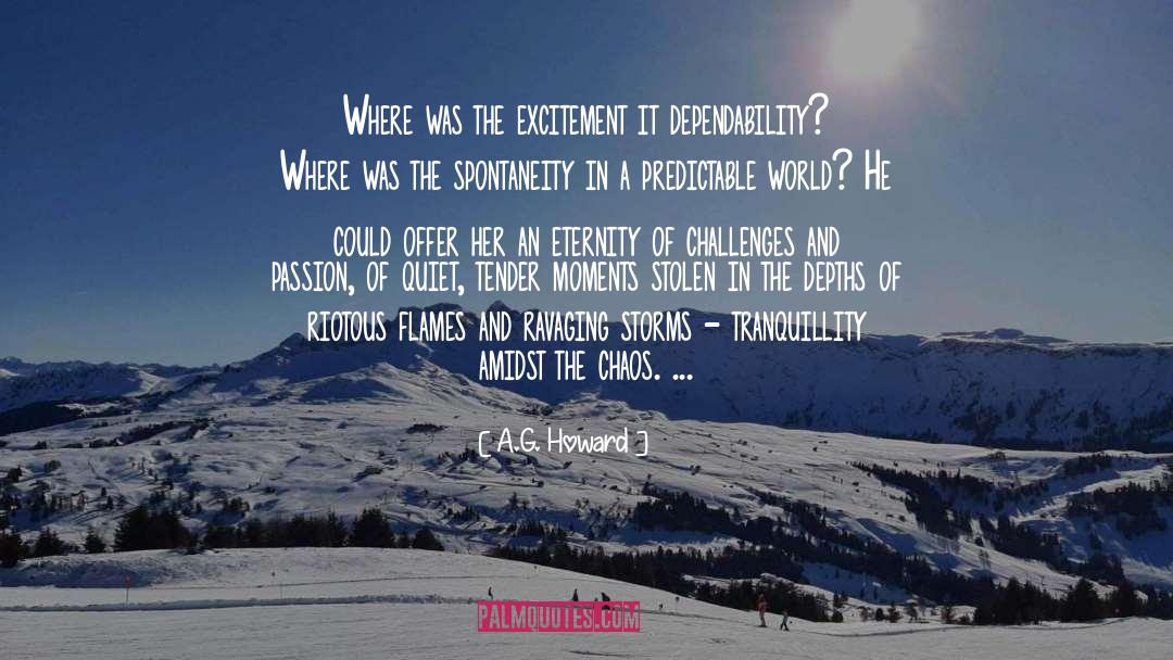 Dependability quotes by A.G. Howard