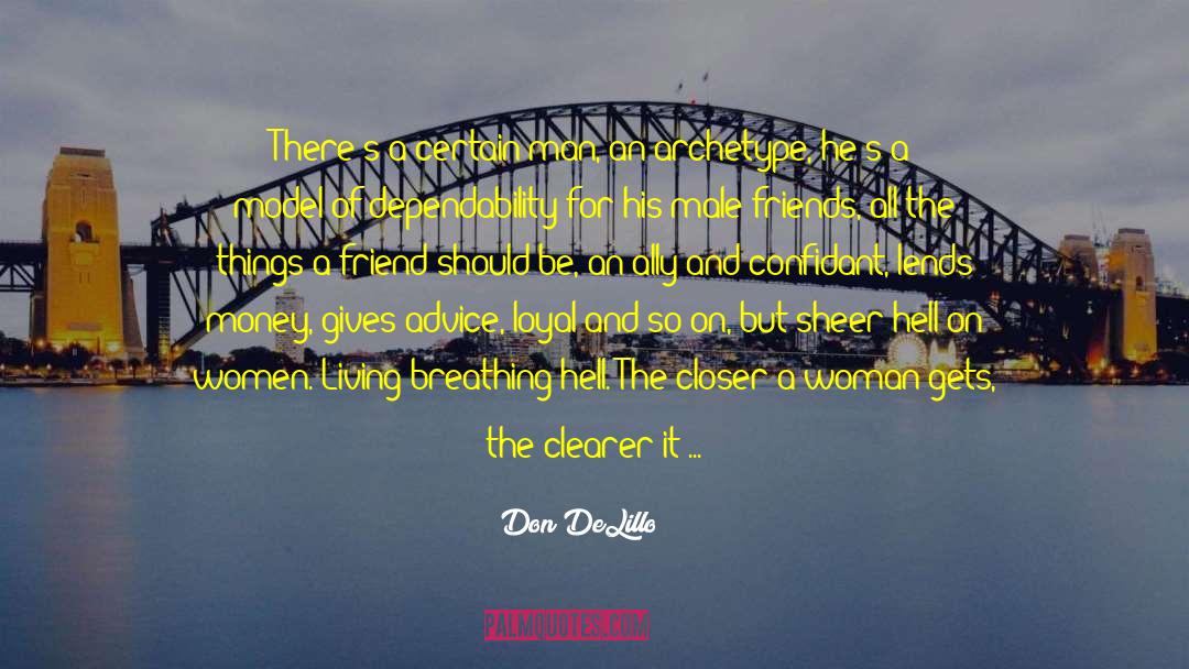 Dependability quotes by Don DeLillo