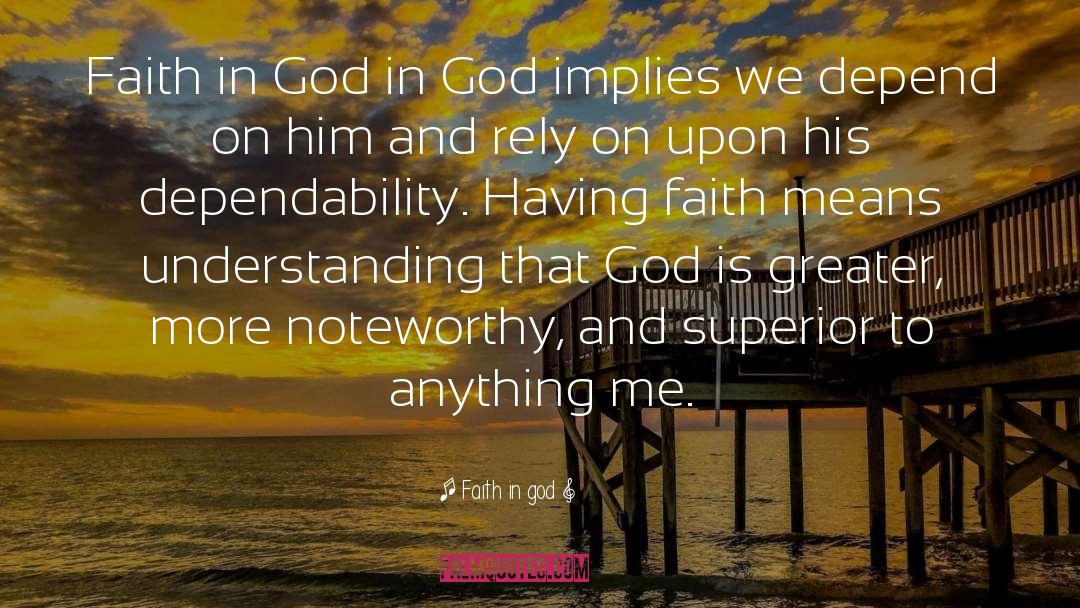 Dependability quotes by Faith In God