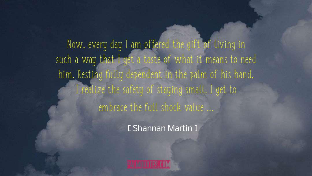 Dependence quotes by Shannan Martin