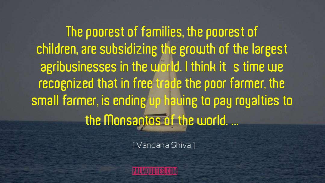 Dependency Growth quotes by Vandana Shiva