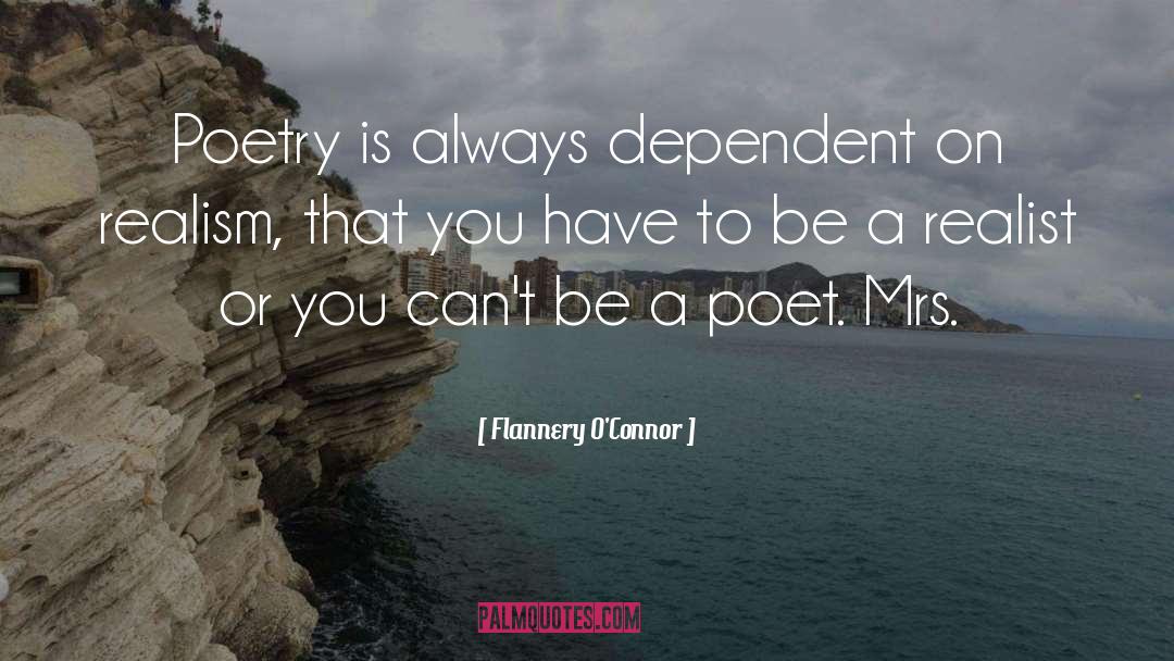 Dependent quotes by Flannery O'Connor