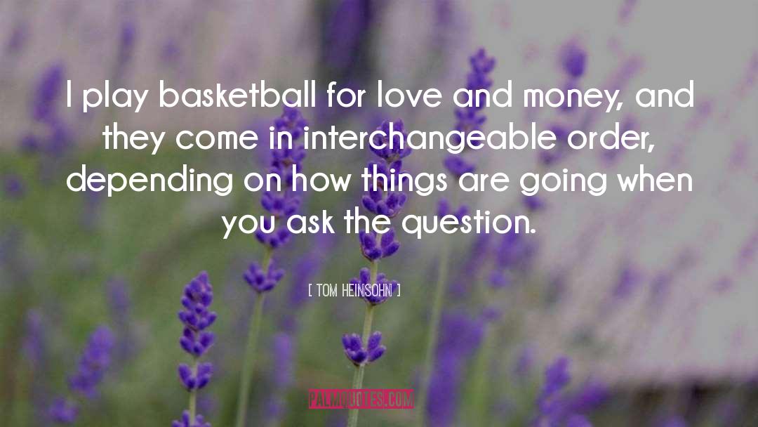 Depending quotes by Tom Heinsohn