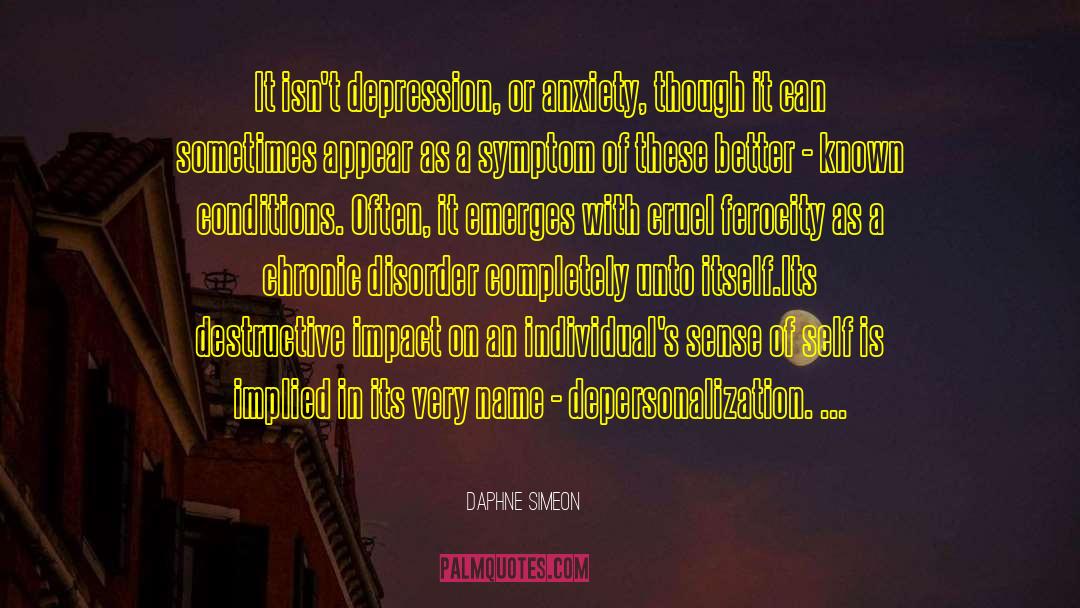 Depersonalization quotes by Daphne Simeon