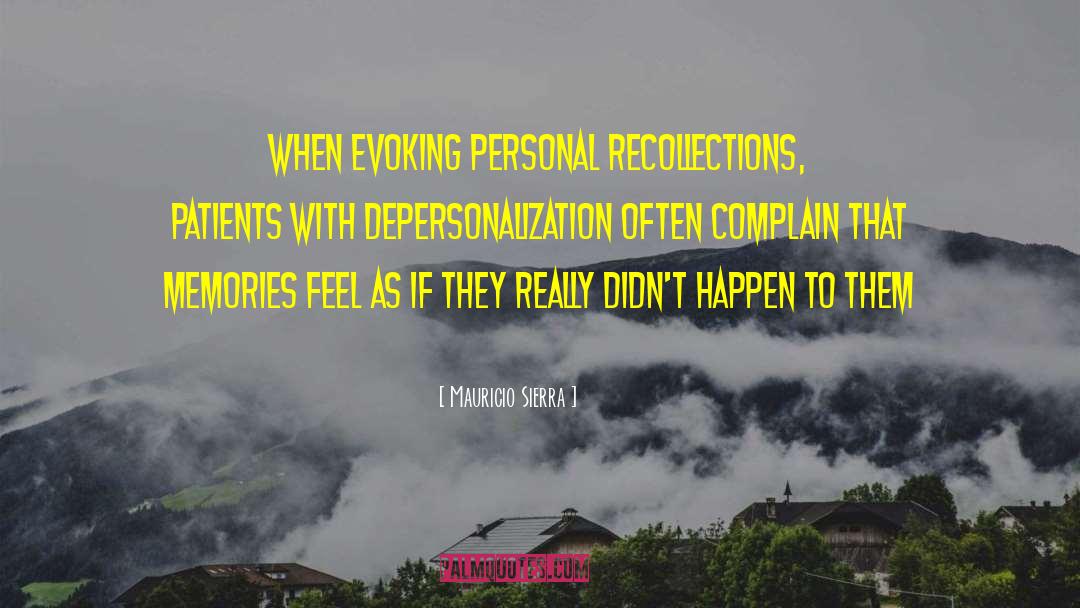 Depersonalization quotes by Mauricio Sierra