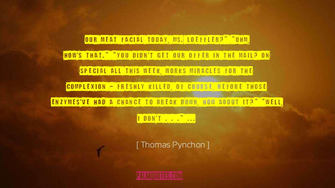 Depleted quotes by Thomas Pynchon