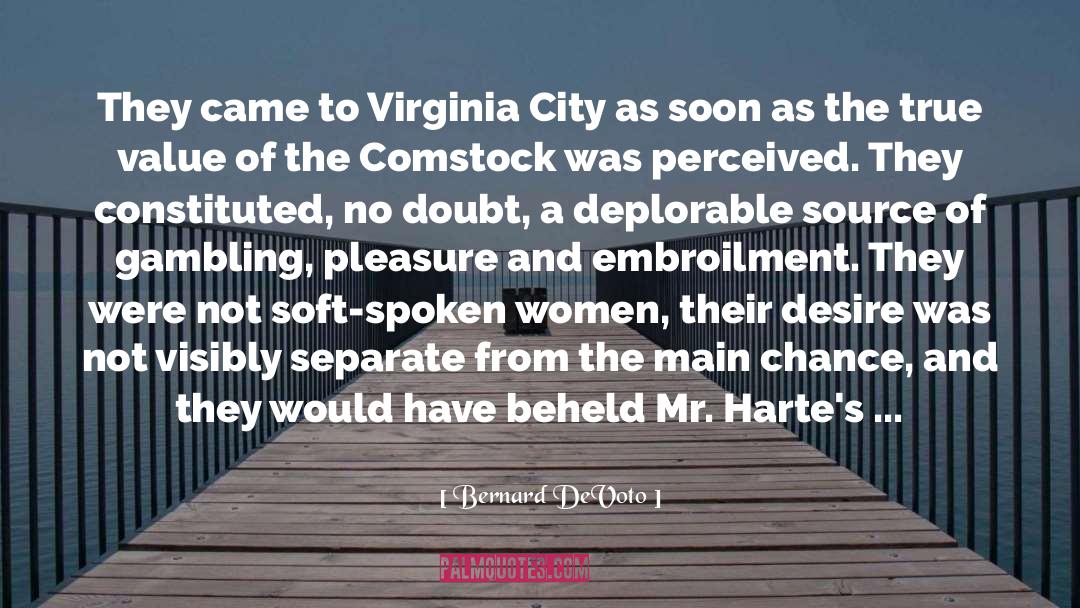 Deplorable quotes by Bernard DeVoto