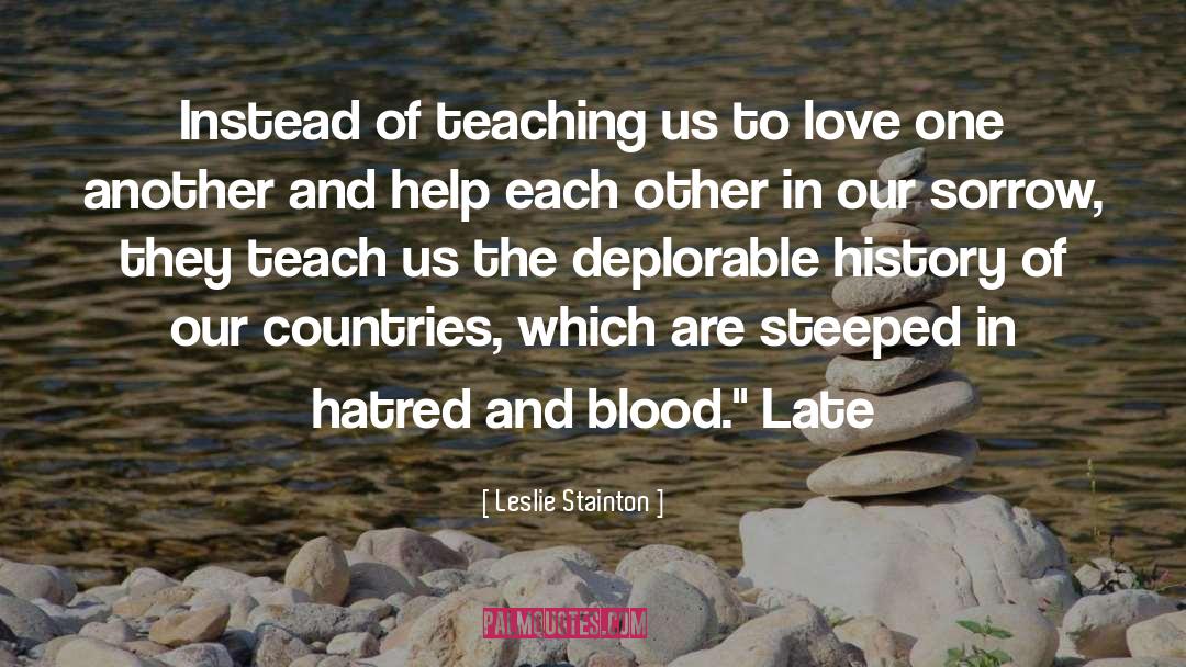 Deplorable quotes by Leslie Stainton