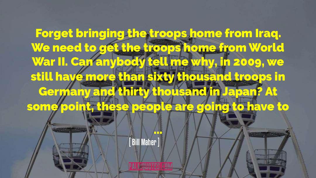 Deployed quotes by Bill Maher