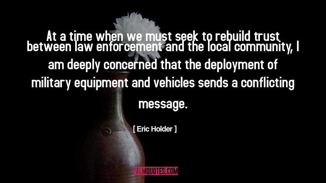 Deployment quotes by Eric Holder