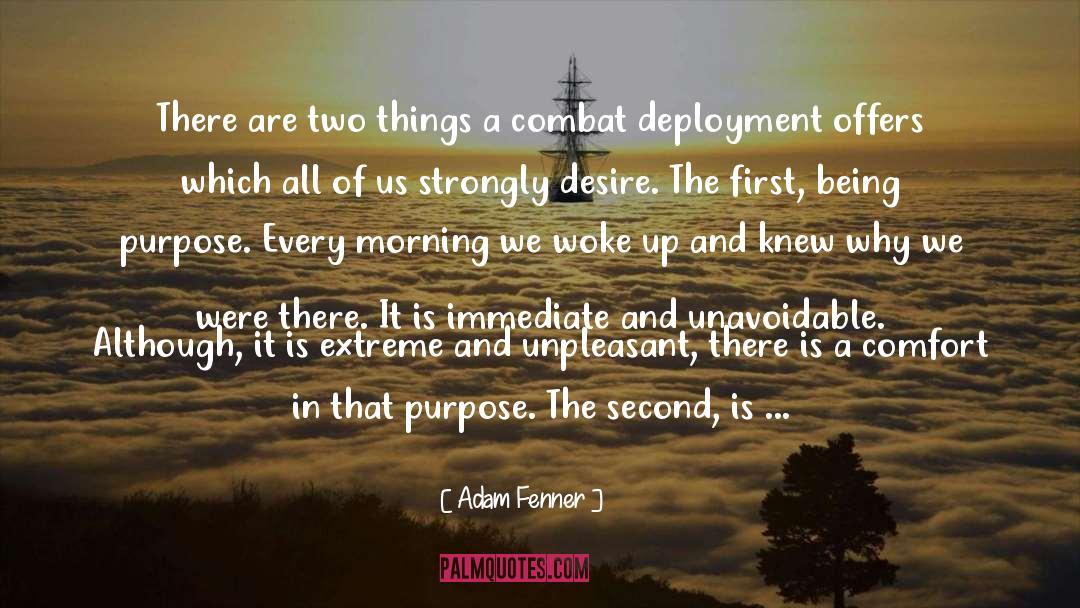 Deployment quotes by Adam Fenner