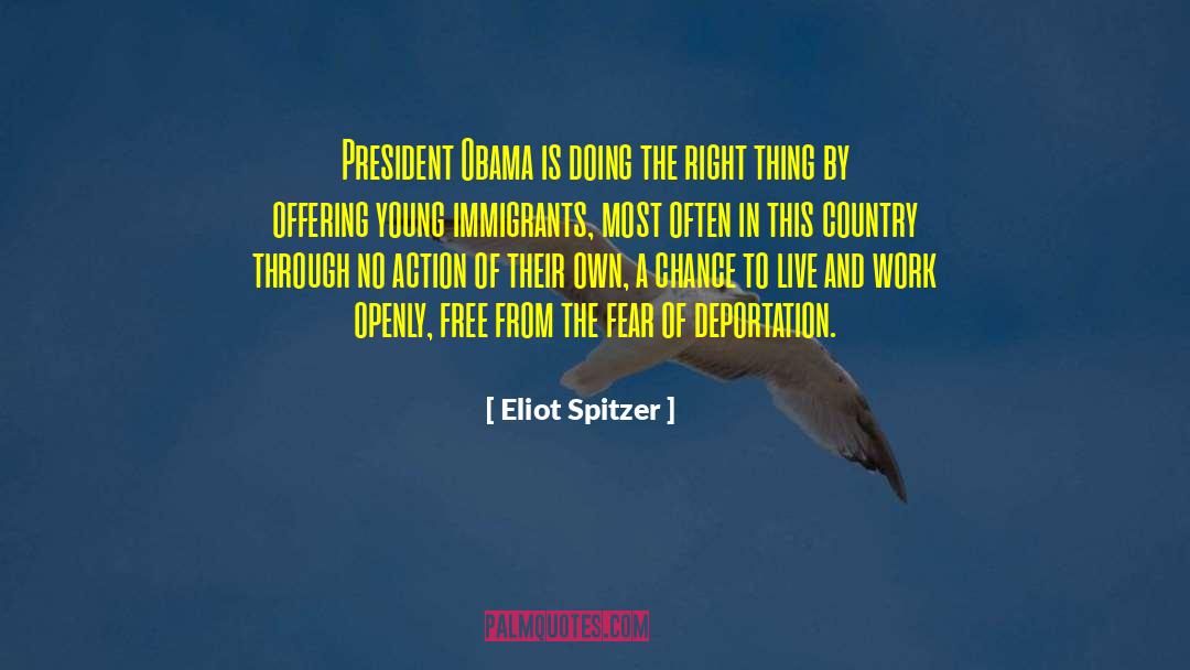 Deportations By President quotes by Eliot Spitzer
