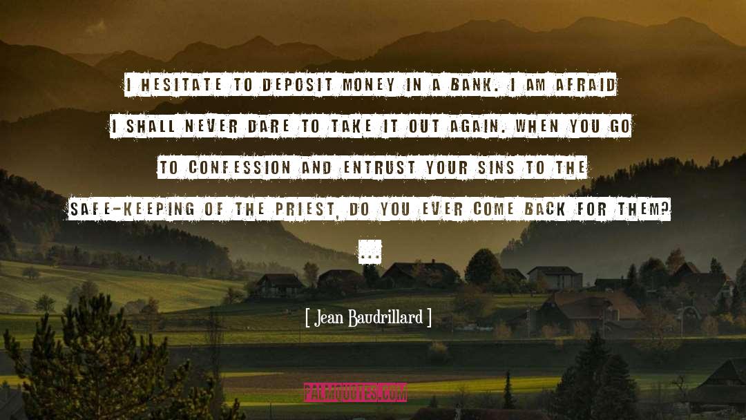 Deposit quotes by Jean Baudrillard