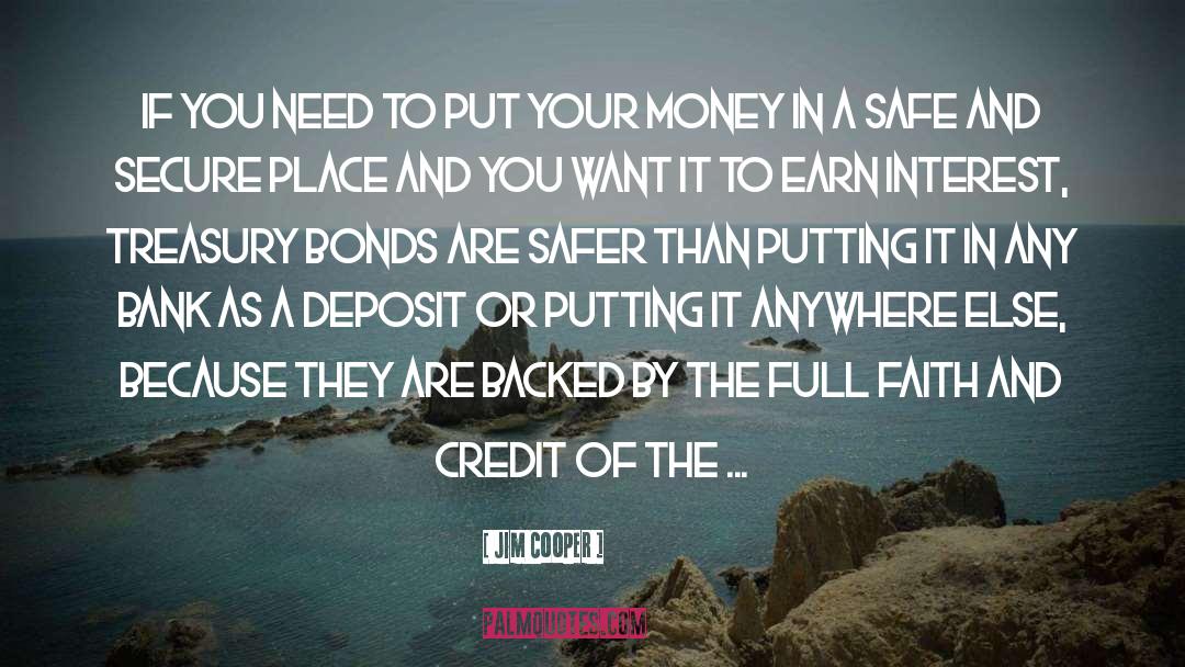 Deposits quotes by Jim Cooper