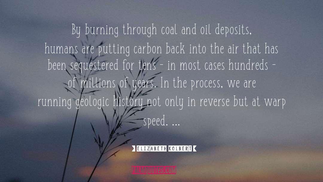 Deposits quotes by Elizabeth Kolbert