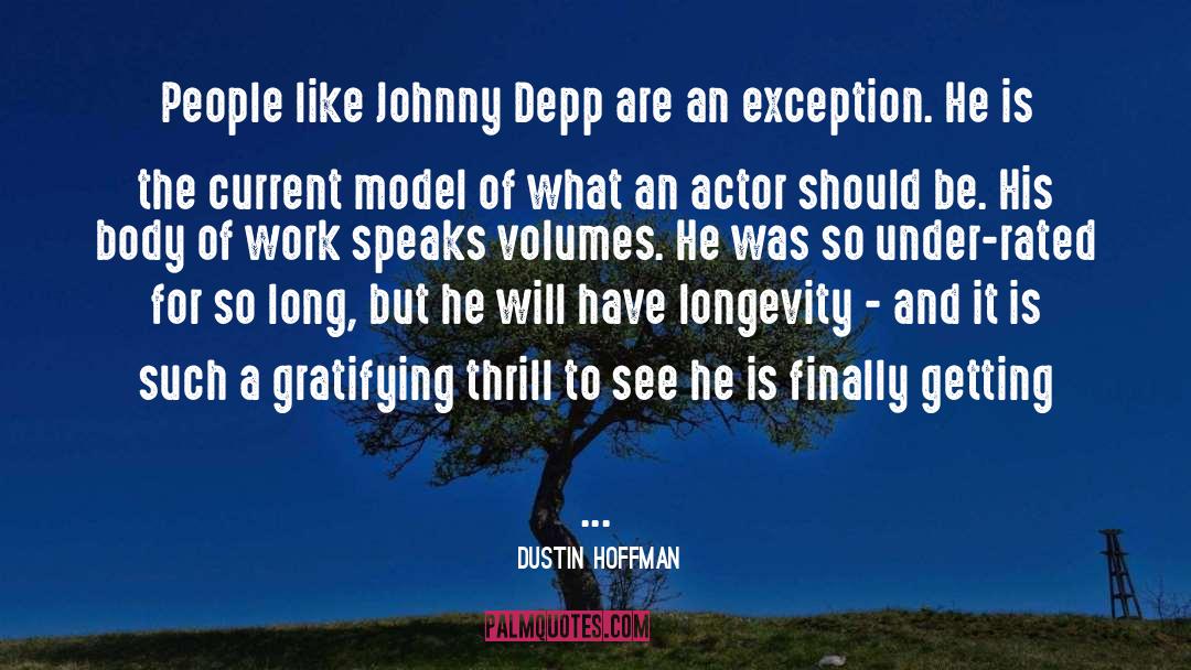 Depp quotes by Dustin Hoffman