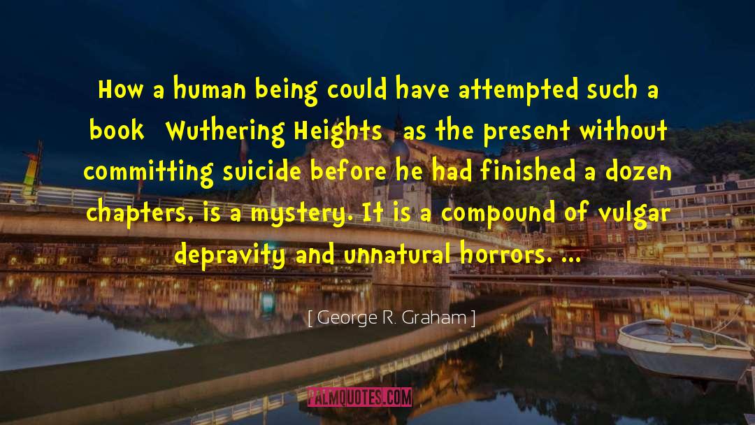 Depravity quotes by George R. Graham