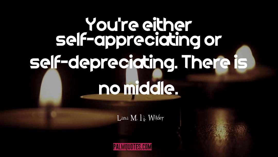 Depreciation quotes by Lana M. H. Wilder