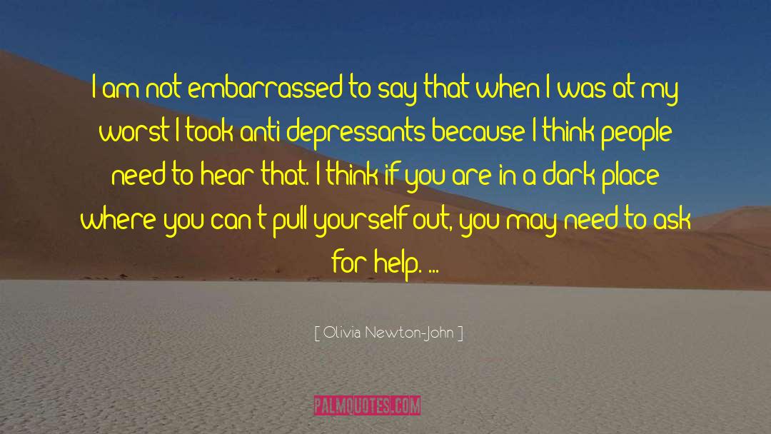 Depressants quotes by Olivia Newton-John