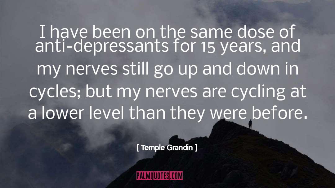 Depressants quotes by Temple Grandin