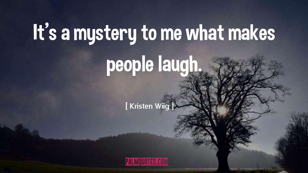 Depressed People quotes by Kristen Wiig