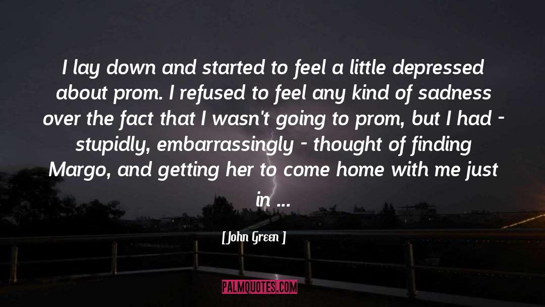 Depressed quotes by John Green