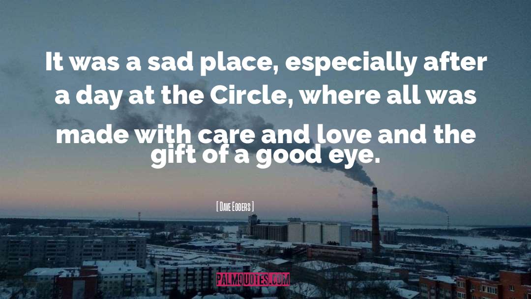 Depressed Sad Love quotes by Dave Eggers