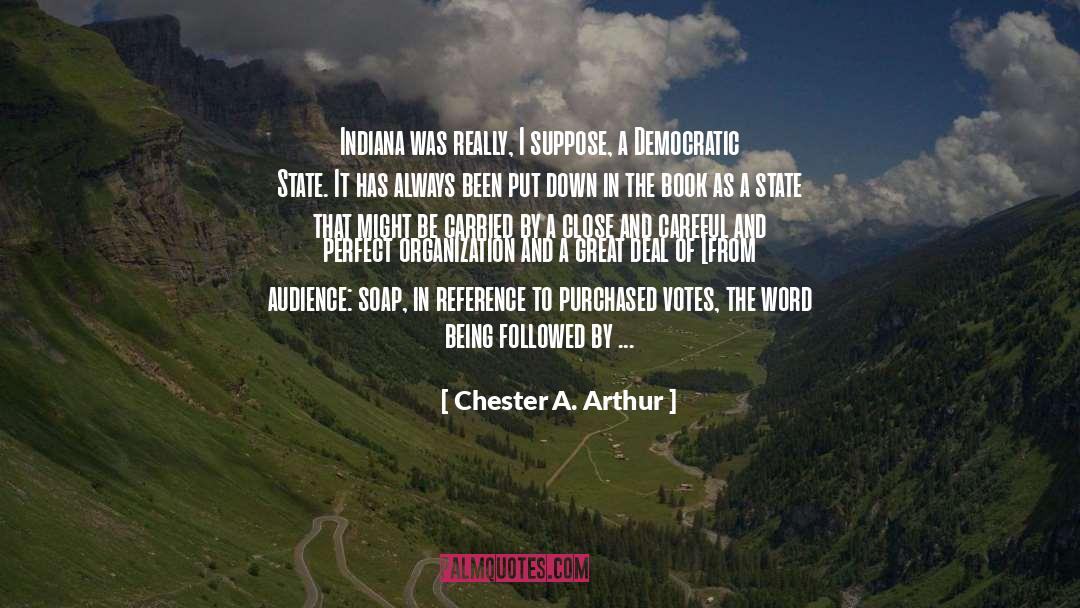 Depressed States quotes by Chester A. Arthur