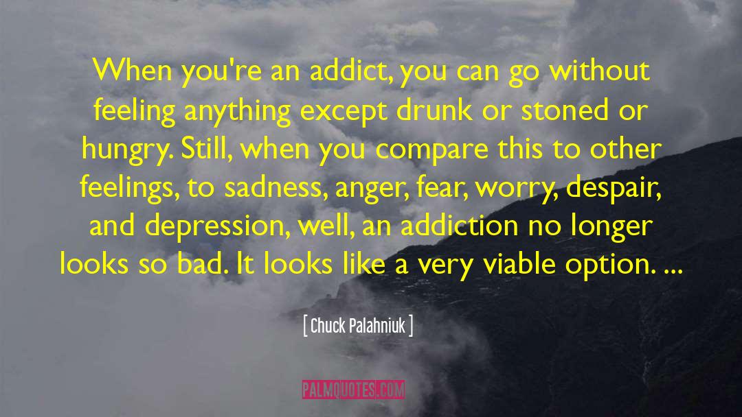 Depression Abuse quotes by Chuck Palahniuk