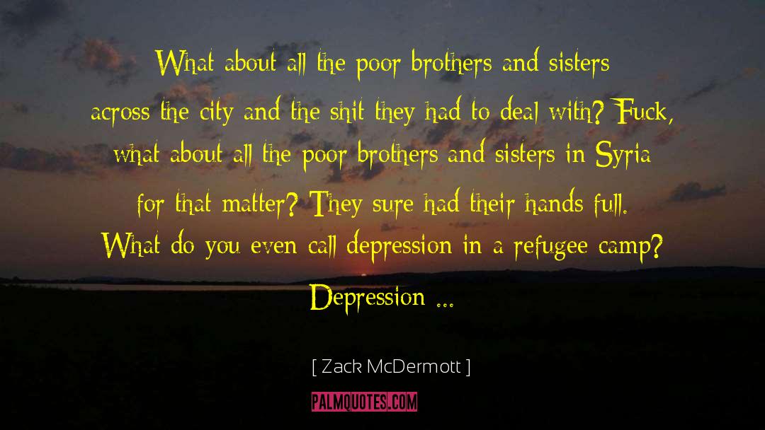 Depression Abuse quotes by Zack McDermott