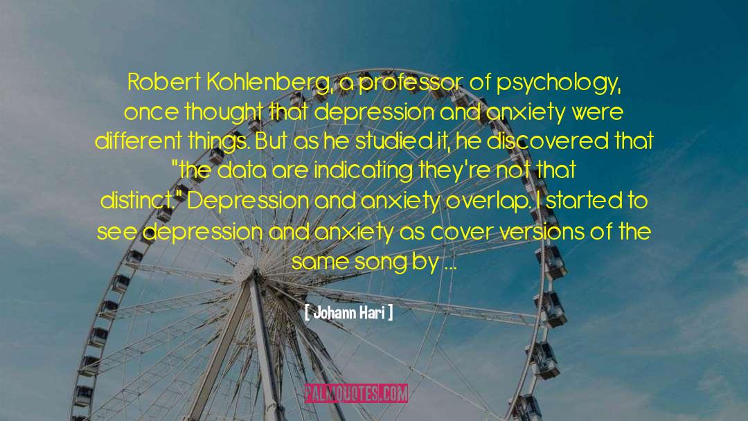 Depression And Anxiety quotes by Johann Hari