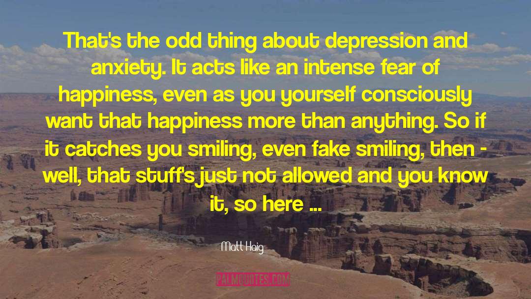 Depression And Anxiety quotes by Matt Haig