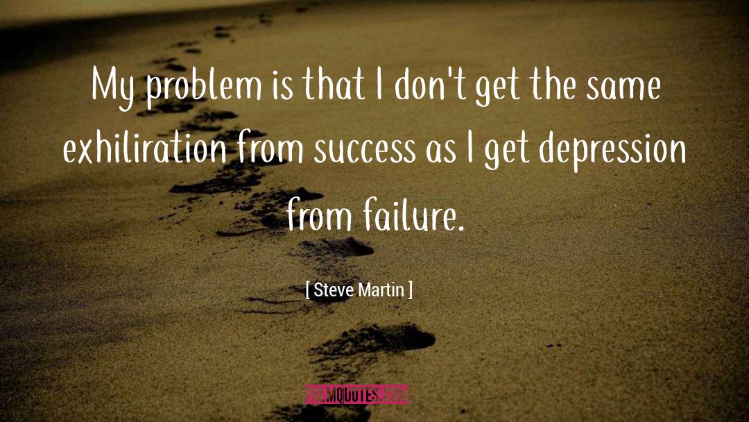 Depression Humor quotes by Steve Martin