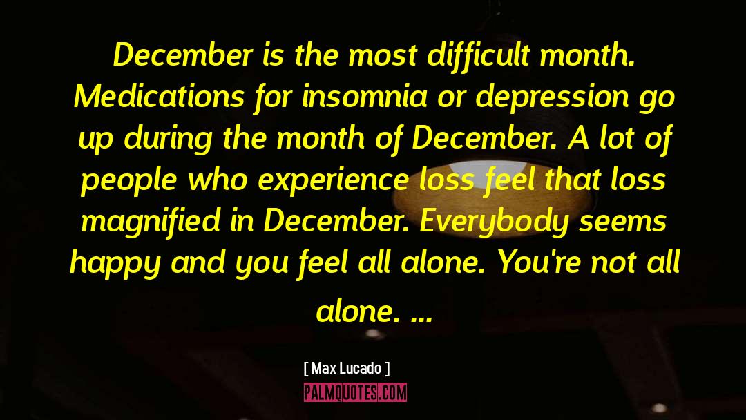 Depression Insomnia Pain quotes by Max Lucado