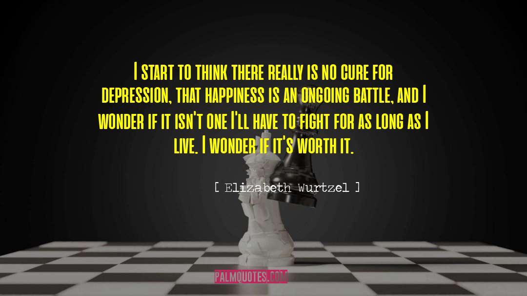 Depression Qoutes quotes by Elizabeth Wurtzel