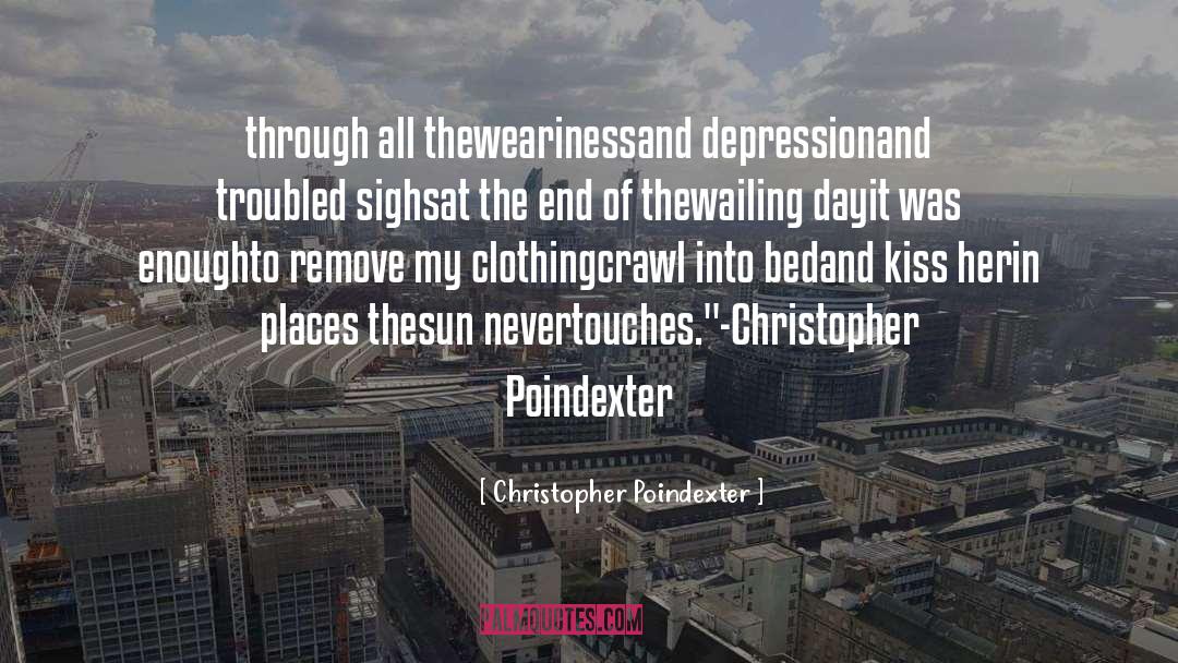 Depression quotes by Christopher Poindexter