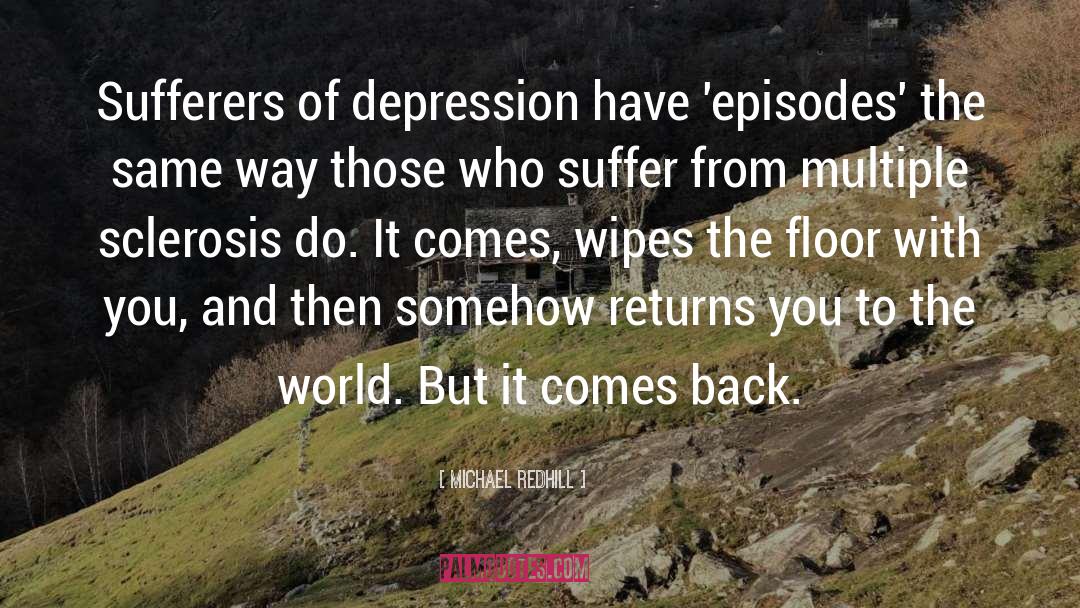 Depression quotes by Michael Redhill