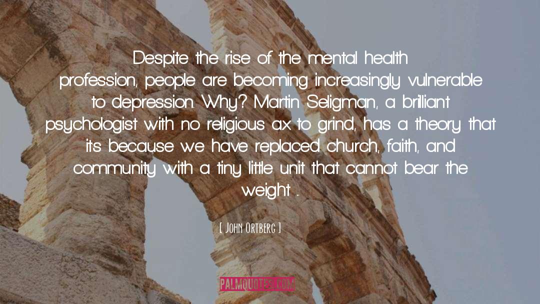 Depression quotes by John Ortberg